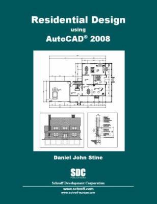 Residential Design Using AutoCAD 2008 1585033677 Book Cover