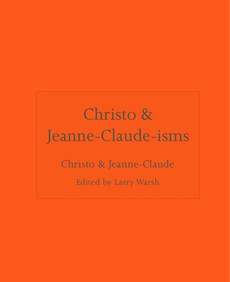 Christo and Jeanne-Claude-Isms 0691301905 Book Cover