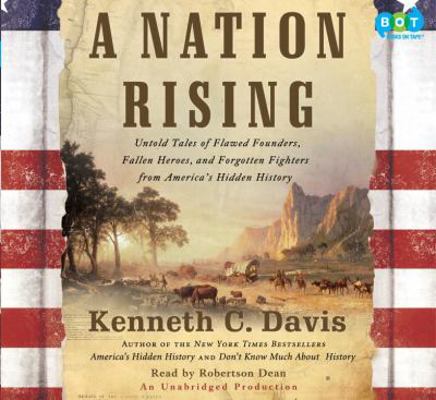 A Nation Rising: Untold Tales of Flawed Founder... 1415963118 Book Cover