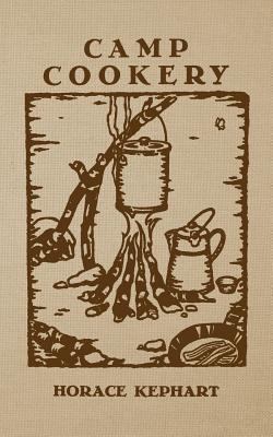 Camp Cookery 1535351500 Book Cover