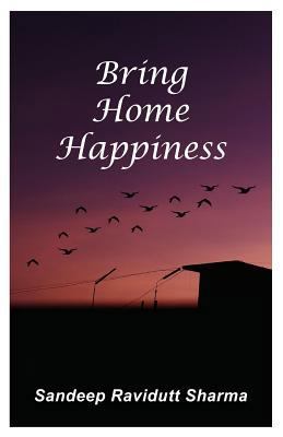 Bring Home Happiness: Motivational quotes and t... 1983397563 Book Cover