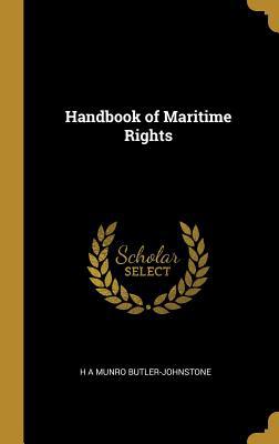 Handbook of Maritime Rights 0530173182 Book Cover