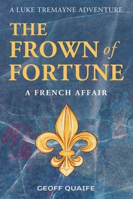 The Frown of Fortune: A French Affair B0DHYZF8VQ Book Cover