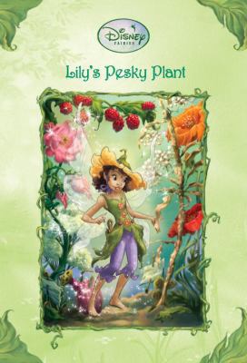 Lily's Pesky Plant 1417700378 Book Cover