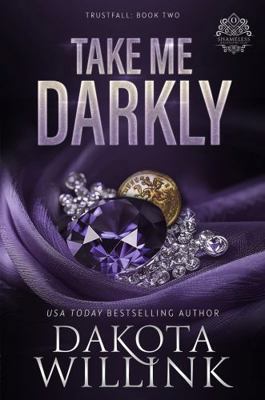 Take Me Darkly 1954817789 Book Cover