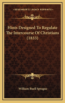 Hints Designed To Regulate The Intercourse Of C... 1167101820 Book Cover