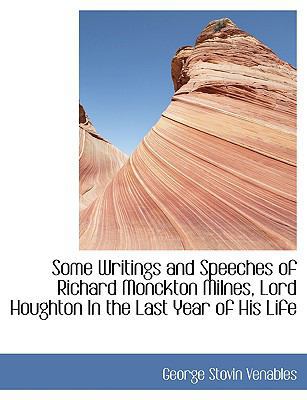 Some Writings and Speeches of Richard Monckton ... [Large Print] 0554452715 Book Cover