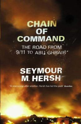 Chain of Command : The Road from 9/11 to Abu Gh... 0713998458 Book Cover