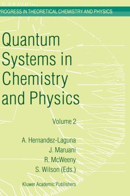 Quantum Systems in Chemistry and Physics: Volum... 0792359690 Book Cover