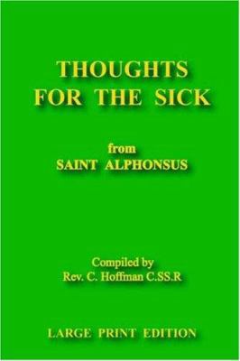 Thoughts for the Sick, Large Print Edition [Large Print] 1411621158 Book Cover