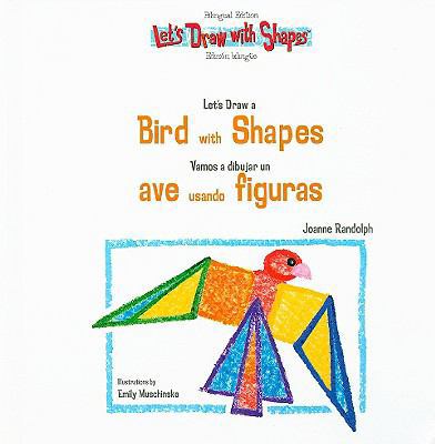 Let's Draw a Bird with Shapes / Vamos a Dibujar... 140427555X Book Cover