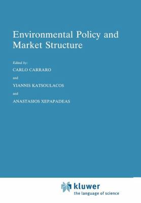 Environmental Policy and Market Structure 9048146003 Book Cover