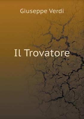 Il Trovatore 5518994079 Book Cover