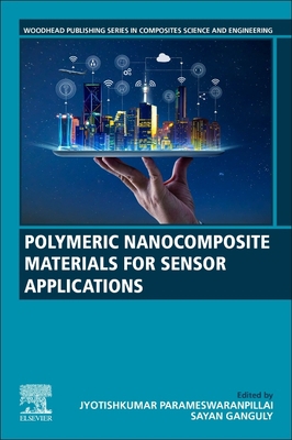 Polymeric Nanocomposite Materials for Sensor Ap... 032398830X Book Cover