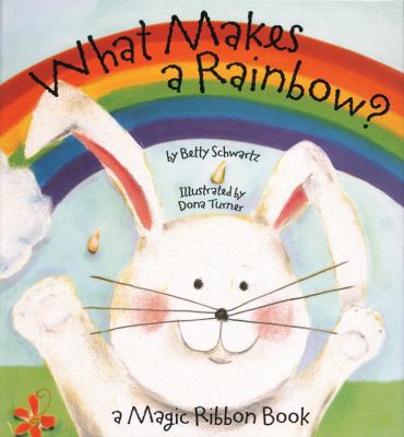 What Makes a Rainbow?            Book Cover