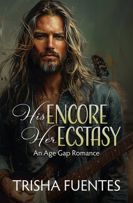 His Encore, Her Ecstasy: An Age Gap Romance B0DDN1GCQD Book Cover