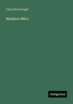 Madame Mère [German] 3563953015 Book Cover