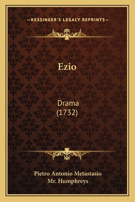 Ezio: Drama (1732) 116540771X Book Cover