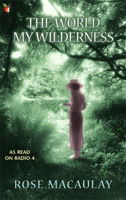 the_world_my_wilderness B0075L57KA Book Cover