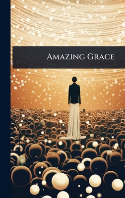 Amazing Grace 102364424X Book Cover