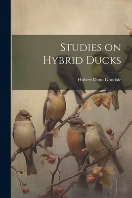 Studies on Hybrid Ducks 1021463671 Book Cover