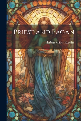 Priest and Pagan 1021736066 Book Cover