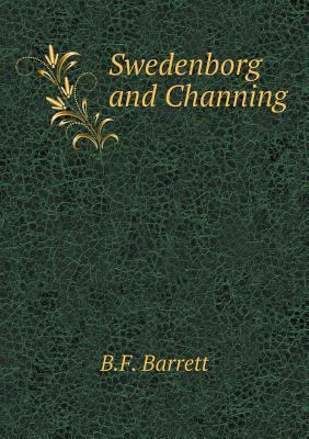 Swedenborg and Channing 5518877420 Book Cover