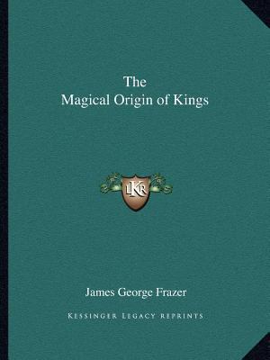 The Magical Origin of Kings 1162594276 Book Cover