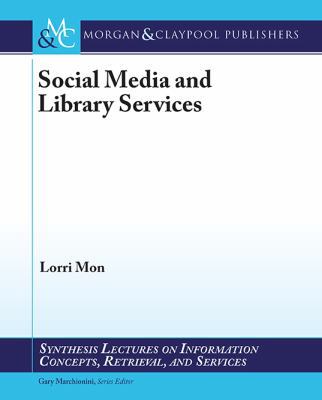Social Media and Library Services 1627054383 Book Cover