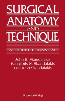 Surgical Anatomy and Technique: A Pocket Manual 0387940812 Book Cover