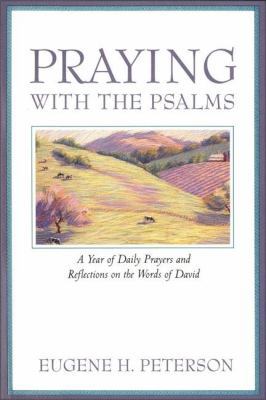 Praying with the Psalms: A Year of Daily Prayer... 006066567X Book Cover