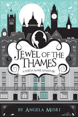 Jewel of the Thames: A Portia Adams Adventure 1927746507 Book Cover