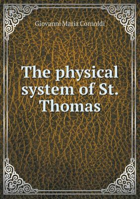 The Physical System of St. Thomas 5518655258 Book Cover