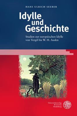 Idylle Und Geschichte: Studien Zur Europaischen... [German] 3825349543 Book Cover