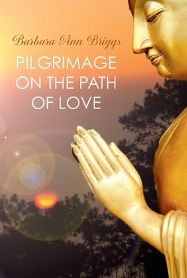 Pilgrimage on the Path of Love 1785352016 Book Cover
