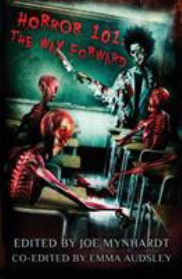 Horror 101: The Way Forward 099224143X Book Cover