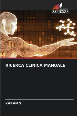 Ricerca Clinica Manuale [Italian] 6207891996 Book Cover