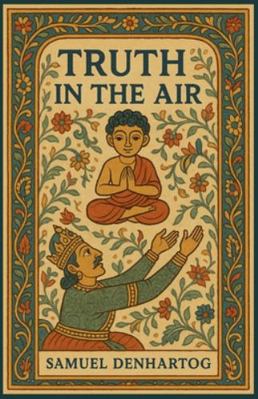 Truth in the Air: Jataka Tale Rhymes B0G1BP7Y2G Book Cover