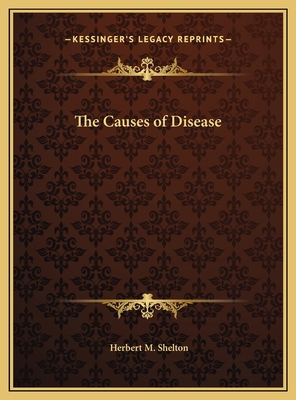 The Causes of Disease 1169664385 Book Cover