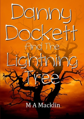 Danny Dockett and the Lightning Tree 024493147X Book Cover
