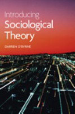 Introducing Sociological Theory 140820388X Book Cover