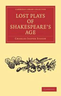 Lost Plays of Shakespeare's Age 0511702124 Book Cover