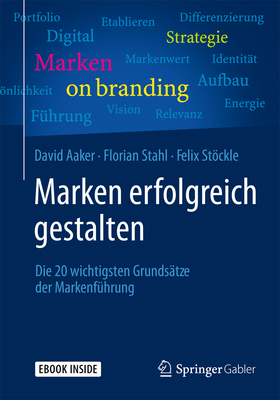 Marken Erfolgreich Gestalten: Die 20 Wichtigste... [German] 3658063858 Book Cover
