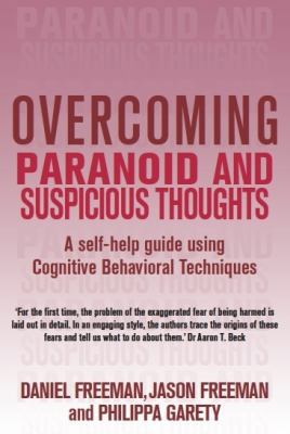 Overcoming Paranoid and Suspicious Thoughts 1845292197 Book Cover