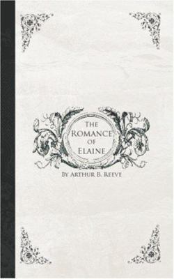 The Romance of Elaine 1426412126 Book Cover