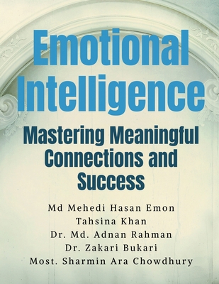 Emotional Intelligence: Mastering Meaningful Co... B0D4LZG9RS Book Cover