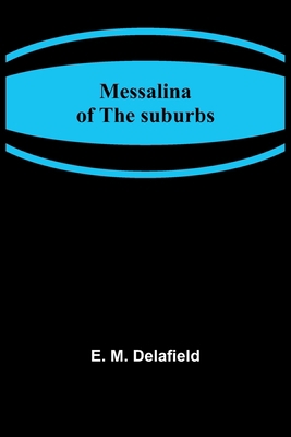 Messalina of the suburbs 9357389016 Book Cover