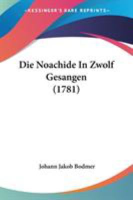 Die Noachide In Zwolf Gesangen (1781) 1104048868 Book Cover