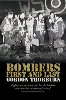 Bombers First and Last 1861059469 Book Cover