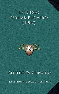 Estudos Pernambucanos (1907) [Portuguese] 1168452376 Book Cover